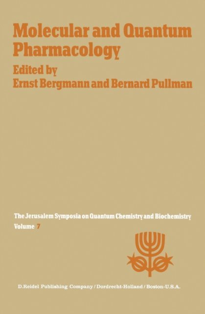 A. Pullman, E. Bergmann - Molecular and Quantum Pharmacology, E-bok