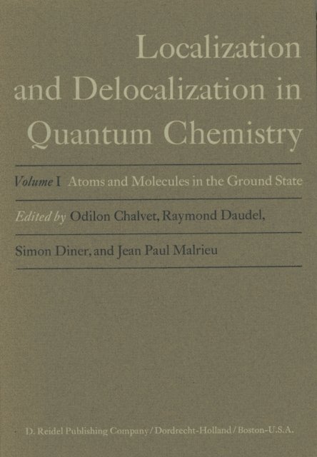Jean Paul Malrieu, Simon Diner, Raymond Daudel, Odilon Chalvet - Atoms and Molecules in the Ground State, E-bok