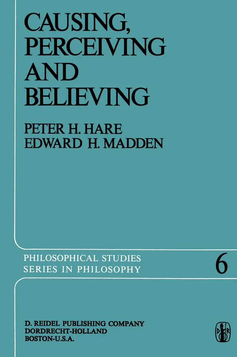 Peter H. Hare, Edward H. Madden - Causing, Perceiving and Believing, Häftad. Tillgänglighet: Lägg i varukorg