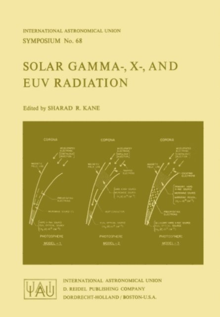 S.R. Kane - Solar Gamma-, X-, and EUV Radiation, E-bok