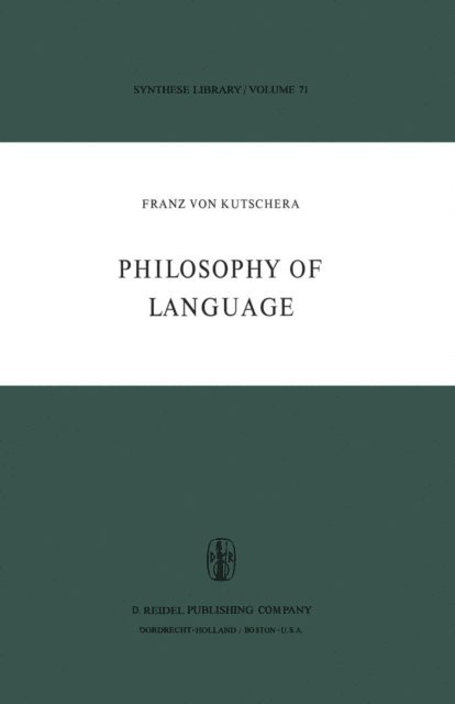 F. Von Kutschera - Philosophy of Language, E-bok