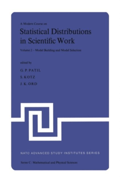 J.K. Ord, S. Kotz, Ganapati P. Patil - Modern Course on Statistical Distributions in Scientific Work, E-bok