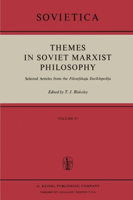 J.E. Blakeley - Themes in Soviet Marxist Philosophy, E-bok