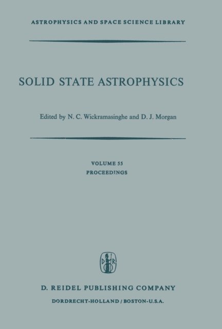 D.J. Morgan, N.C. Wickramasinghe - Solid State Astrophysics, E-bok