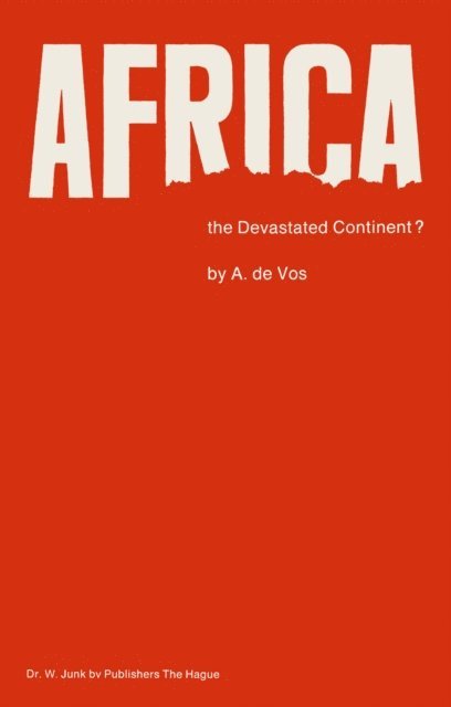 A. de Vos - Africa, the Devastated Continent?, E-bok