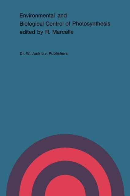 R. Marcelle - Environmental and Biological Control of Photosynthesis, E-bok