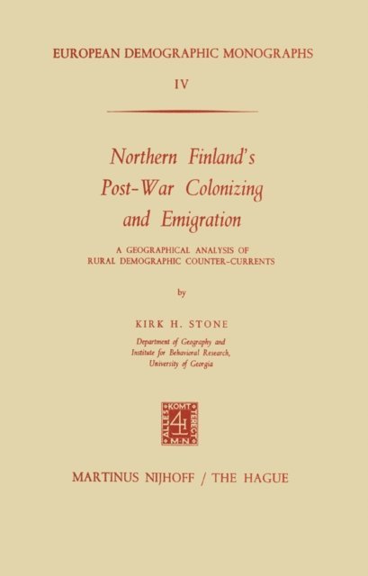 K.H. Stone - Northern Finland's Post-War Colonizing and Emigration, E-bok