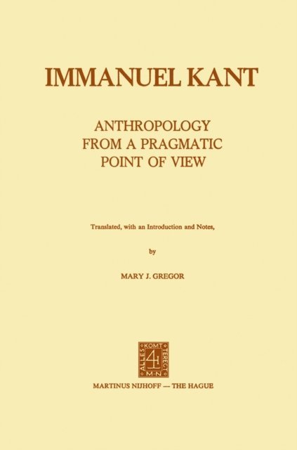 Immanuel Kant - Anthropology from a Pragmatic Point of View, E-bok
