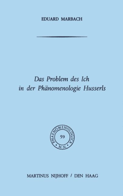 E. Marbach - Das Problem des Ich in der Phänomenologie Husserls, E-bok