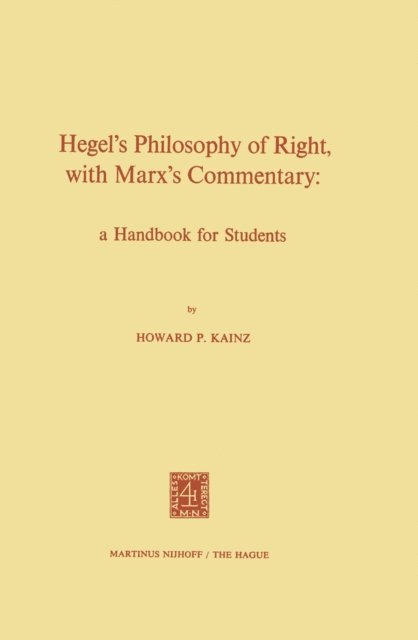H.P. Kainz - Hegel's Philosophy of Right, with Marx's Commentary, E-bok