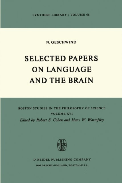 N. Geschwind - Selected Papers on Language and the Brain, E-bok