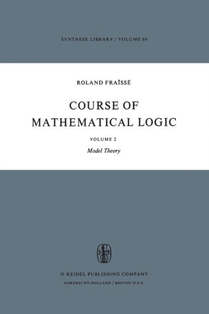 R. Fraisse - Course of Mathematical Logic, E-bok