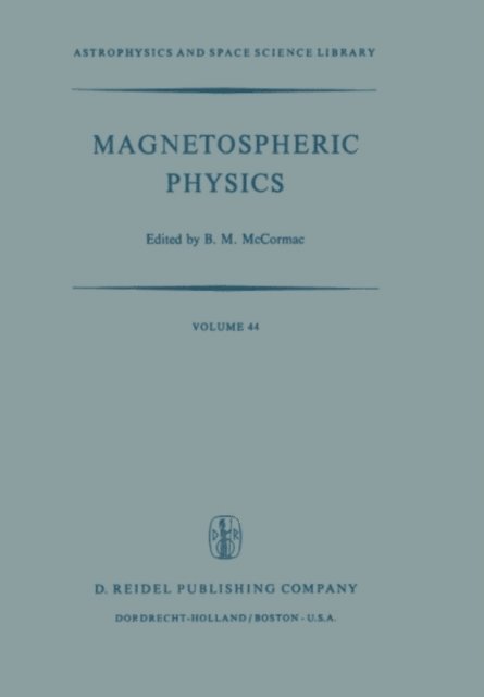 Billy McCormac - Magnetospheric Physics, E-bok