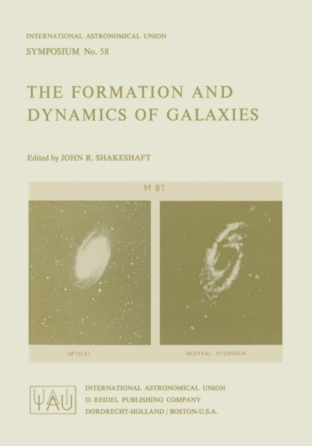 J.R. Shakeshaft - Formation and Dynamics of Galaxies, E-bok
