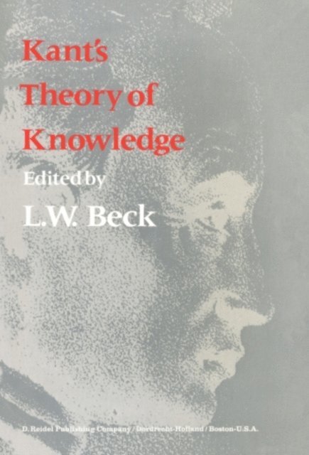 L.W. Beck - Kant's Theory of Knowledge, E-bok
