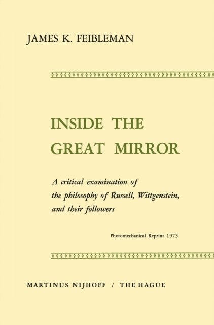 J.K. Feibleman - Inside the Great Mirror, E-bok