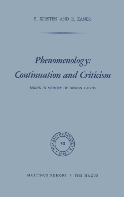 Richard M. Zaner, F. Kersten - Phenomenology: Continuation and Criticism, E-bok
