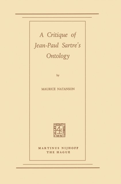M.A. Natanson - Critique of Jean-Paul Sartre's Ontology, E-bok