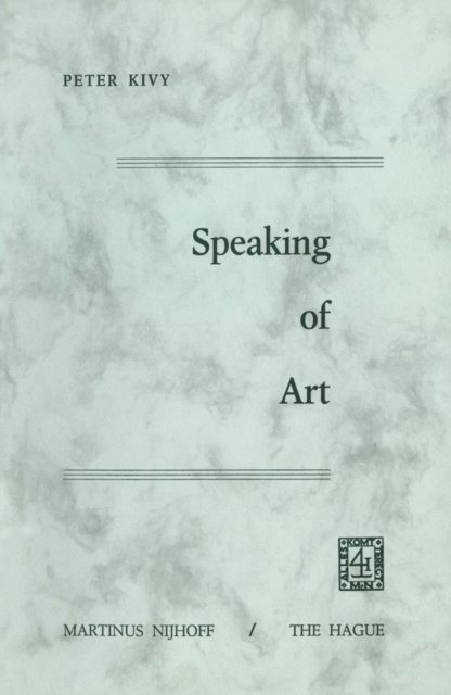 P. Kivy - Speaking of Art, E-bok