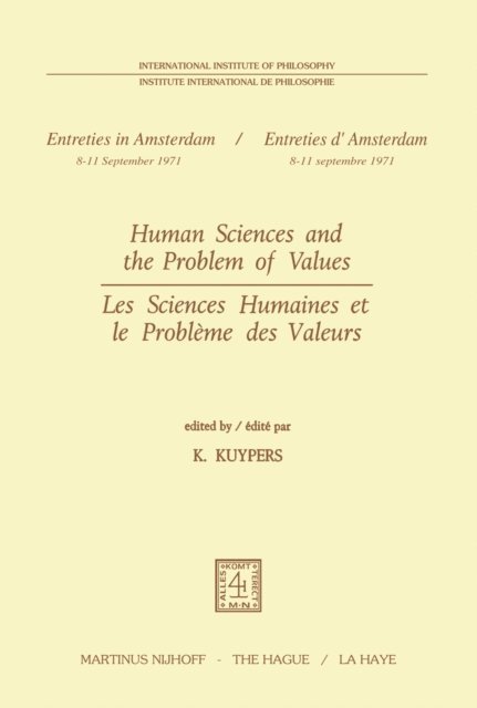 K. Kuypers - Human Sciences and the Problem of Values / Les Sciences Humaines et le Probleme des Valeurs, E-bok