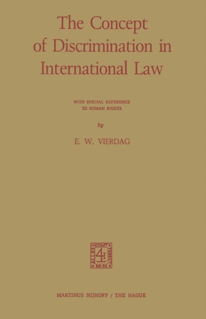 E.W. Vierdag - Concept of Discrimination in International Law, E-bok