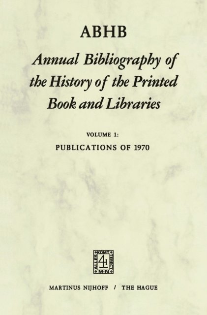 H. Vervliet - ABHB Annual Bibliography of the History of the Printed Book and Libraries, E-bok