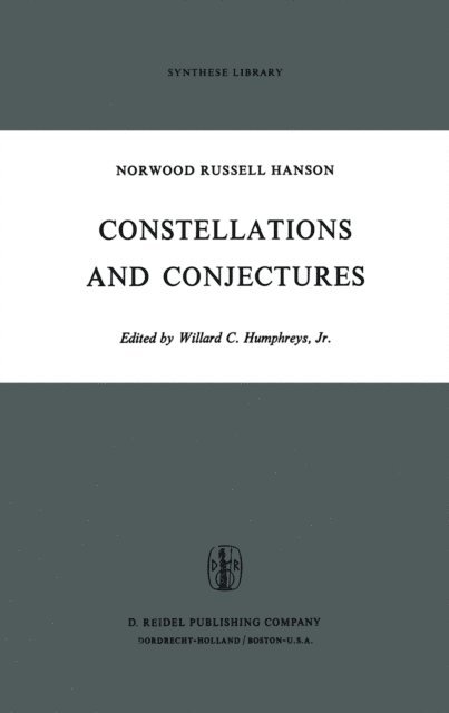 N.R. Hanson, Willard C. Humphreys Jr. - Constellations and Conjectures, E-bok