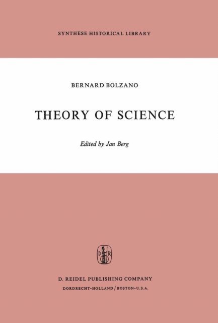 B. Bolzano, Jan Berg - Theory of Science, E-bok