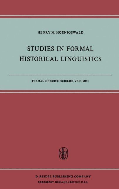 H.M. Hoenigswald - Studies in Formal Historical Linguistics, E-bok