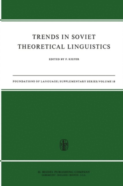 F. Kiefer - Trends in Soviet Theoretical Linguistics, E-bok