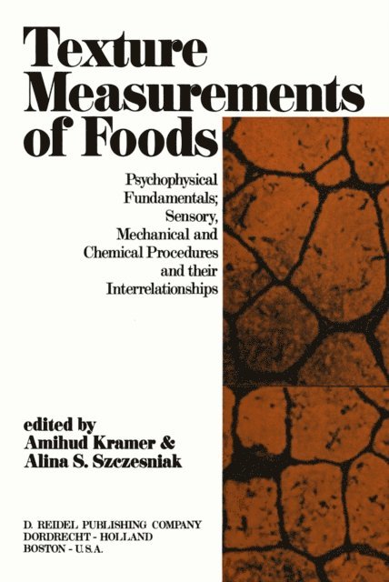 A.S. Szczesniak, A. Kramer - Texture Measurement of Foods, E-bok