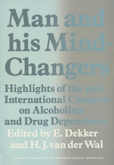 H.J. van der Wal, E. Dekker - Man and His Mind-Changers, E-bok