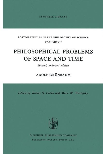 Adolf Grunbaum - Philosophical Problems of Space and Time, E-bok