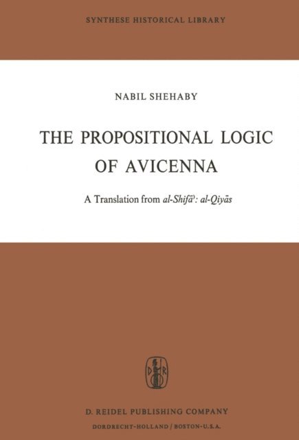 Avicenna - Propositional Logic of Avicenna, E-bok