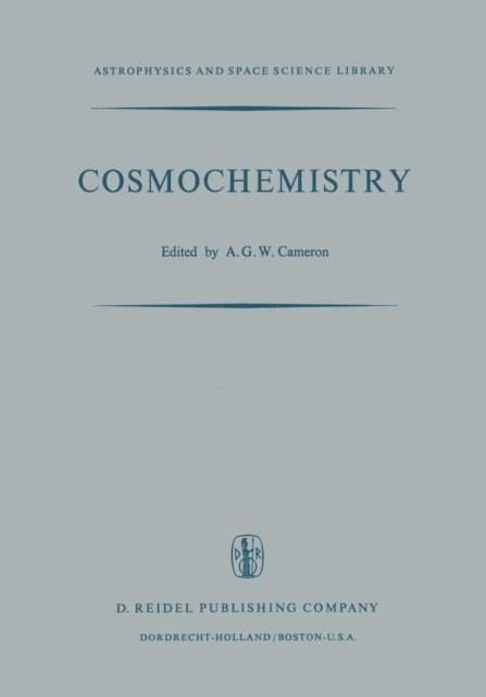 A.G.W. Cameron - Cosmochemistry, E-bok