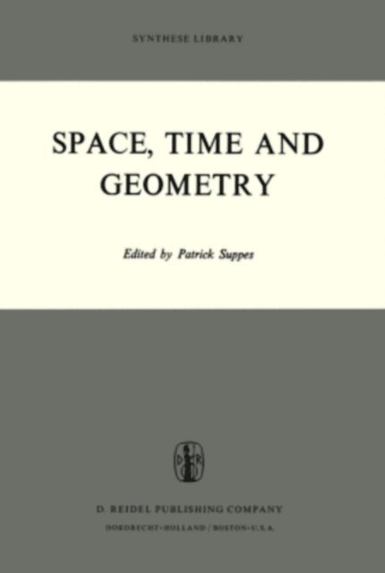 Patrick Suppes - Space, Time and Geometry, E-bok