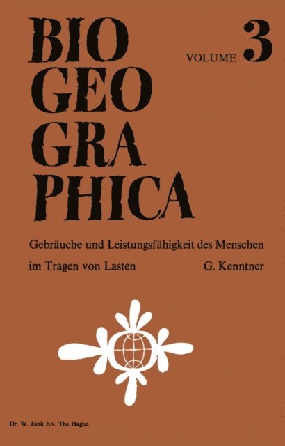 G. Kenntner - Gebräuche und Leistungsfähigkeit des Menschen im Tragen von Lasten, E-bok