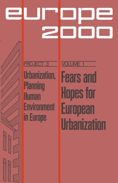 M. Tvrdy, T. Malmberg - Fears and Hopes for European Urbanization, E-bok