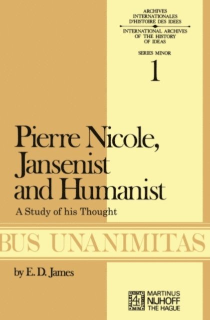 E.D. James - Pierre Nicole, Jansenist and Humanist, E-bok