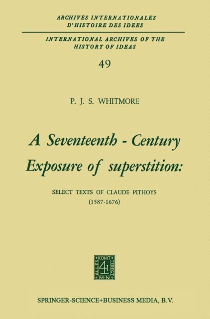 P.J.S. Whitmore - Seventeenth-Century Exposure of Superstition, E-bok