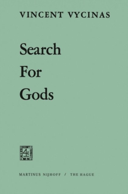 V. Vycinas - Search for Gods, E-bok