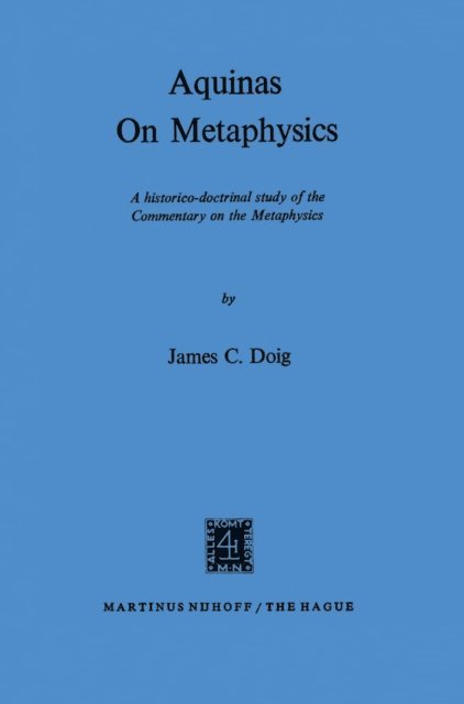 J.C. Doig - Aquinas on Metaphysics, E-bok