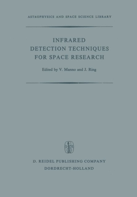 J. Ring, V. Manno - Infrared Detection Techniques for Space Research, E-bok