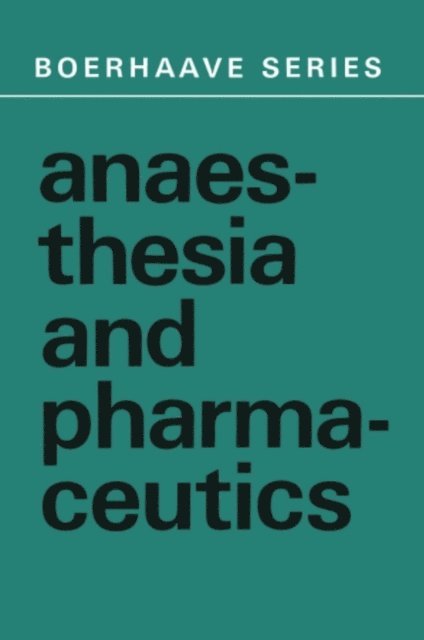 S.A. Feldman, J. Spierdijk - Anaesthesia and Pharmaceutics, E-bok