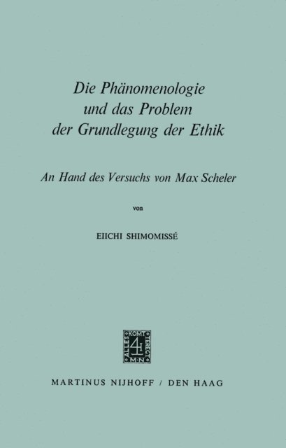 Eiichi Shimomisse - Die Phänomenologie und das Problem der Grundlegung der Ethik, E-bok