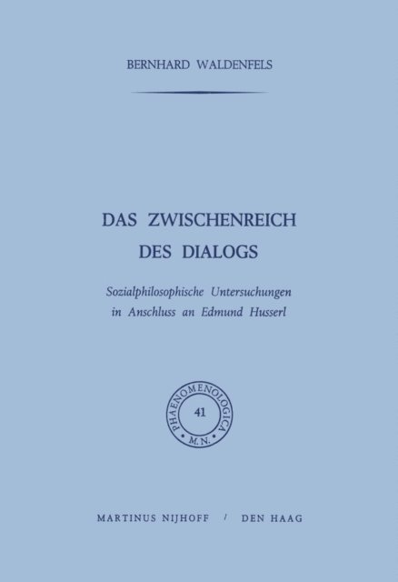 B. Waldenfels - Das Zwischenreich des Dialogs, E-bok