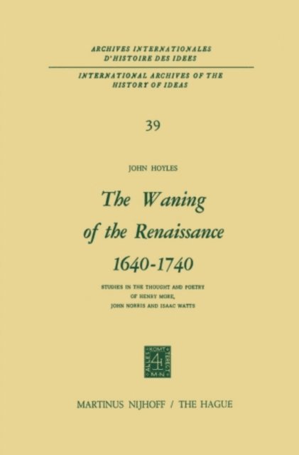 John Hoyles - Waning of the Renaissance 1640-1740, E-bok