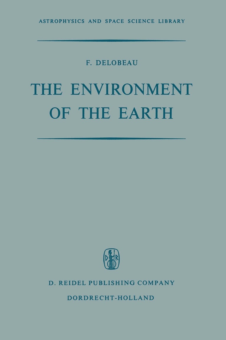 F. Delobeau - Environment of the Earth, Häftad