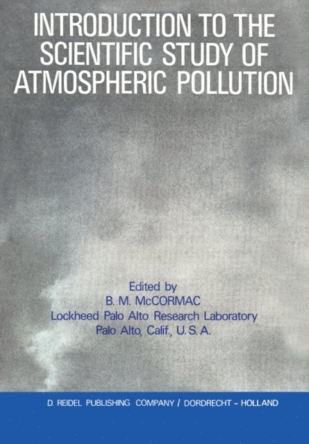 Billy McCormac - Introduction to the Scientific Study of Atmospheric Pollution, E-bok