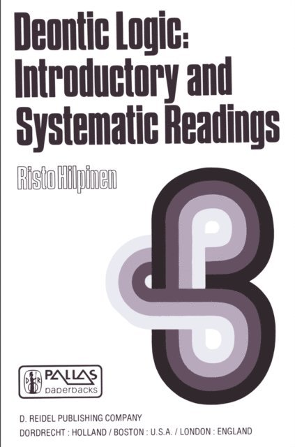 R. Hilpinen - Deontic Logic: Introductory and Systematic Readings, E-bok